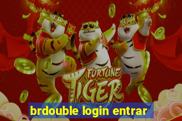 brdouble login entrar